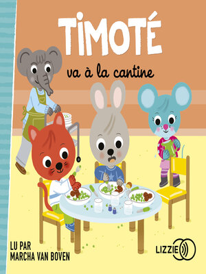 cover image of Timoté va à la cantine